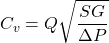 \[ C_{v}=Q\sqrt{\frac{SG}{\Delta P}} \]